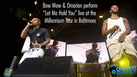 Bow Wow And Omarion Perform Let Me Hold You Live Baltimore Millennium