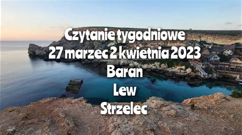 Czytanie Tygodniowe Marzec Kwietnia Trygon Ognia Baran Lew