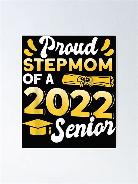 Class Of 2022 Proud Stepmom Of A 2022 Senior Graduation Poster By