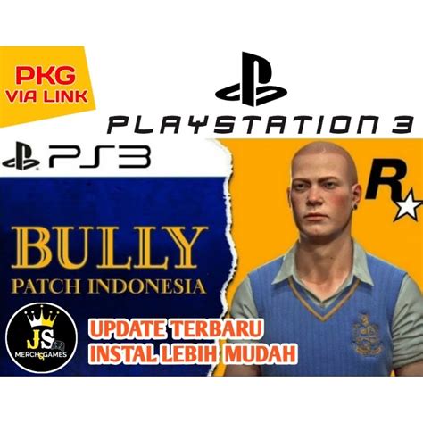 Jual TERBARU VIA LINK BULLY PATCH INDONESIA PKG FILE GAME PS3 CFW HFW