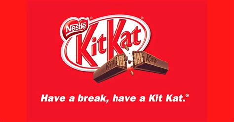 Have a break have a Kit Kat Slogan ấn tượng nhất mọi thời đại