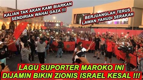 ISRAEL DIJAMIN MUAK DENGAR LAGU VIRAL SUPORTER MAROKO DI QATAR