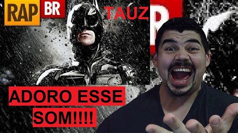 React Rap Do Batman Tauz Raptributo Melhor Do Mundo Youtube