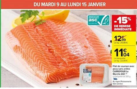 Promo Filet De Saumon Avec Peau Sans Arêtes Carrefour Le Marché Asc