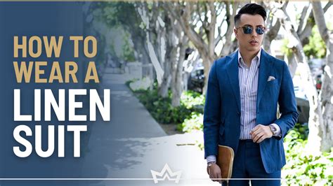 The Best Ways To Wear A Linen Suit For Men