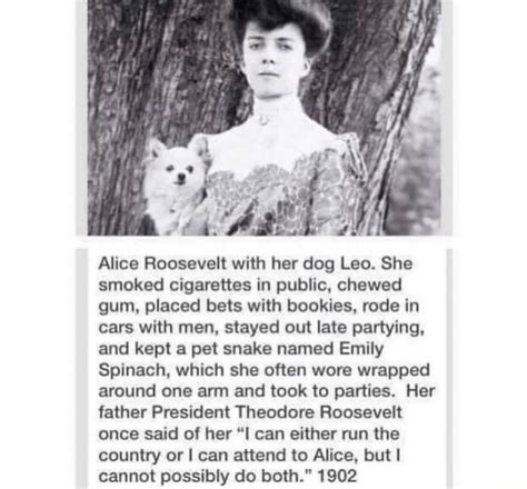 Alice Roosevelt With Her Dog Leo She Smoked Cigarettes In Public