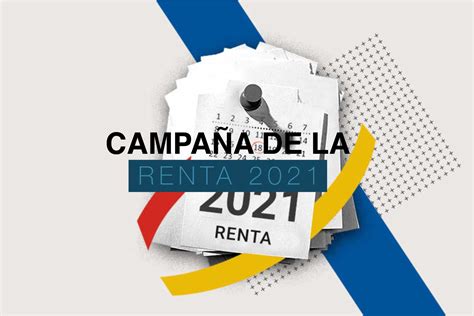 Comienza La CampaÑa De La Renta 20212022 Propipol Asesores