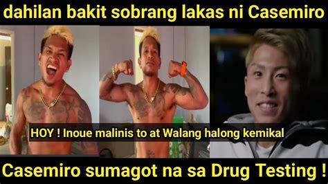 Casemiro Sumagot Na Sa Drug Testing Na Gusto Ni Inoue Dahilan Bakit