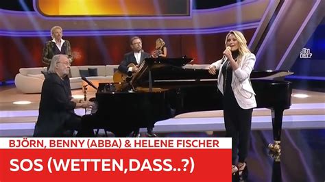 Björn Benny ABBA Helene Fischer SOS Wetten dass YouTube