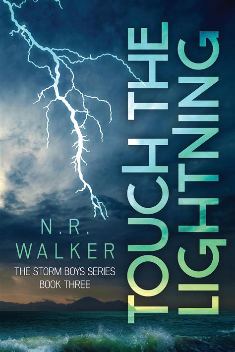 Touch the Lightning (The Storm Boys #3) by N.R. Walker | Goodreads