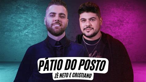 P Tio Do Posto Z Neto E Cristiano Letra Z Neto E Cristiano