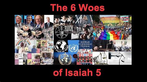 The 6 Woes Of Isaiah 5