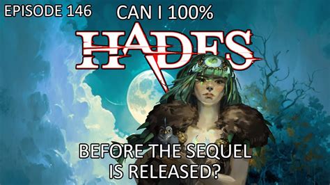 Can I 100 HADES Before The Sequel Is Released Episode 146 Rocket To