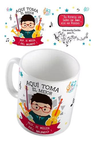 Taza Aqui Toma El Mejor Profesor De Musica Del Mundo Meses Sin Intereses