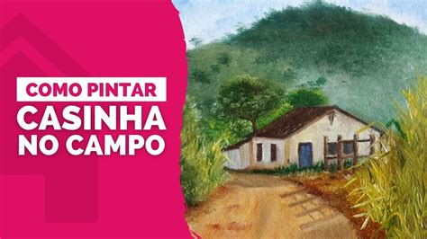 Como pintar Paisagem Casinha na Roça PASSO A PASSO Pintura a