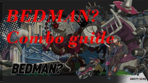 Bedman Combo Guide Youtube