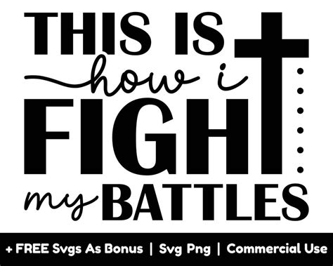 This Is How I Fight My Battles Svg Png Files Religious Svg Christian