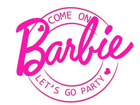 Come On Barbi E Lets Go Party Png And Svg Etsy