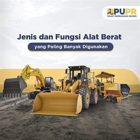 jenis  fungsi alat berat    digunakan dinas