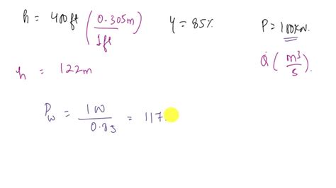 SOLVED: In a hydroelectric power plant, water flows from an elevation of 400 ft to a turbine ...