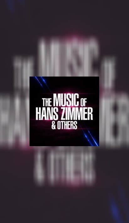 The Music Of Hans Zimmer Others A Celebration Of Film Music