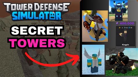 A Deep Dive Into The Secret Towers Of Tds Roblox Tower Defense Simulator Youtube