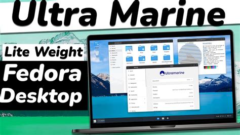 UltraMarine Linux Brand New LightWeight FEDORA Linux Distro For 2022