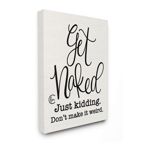 Stupell Get Naked Black And White Curly Script Cursive Typography Black Framed Art 12x12