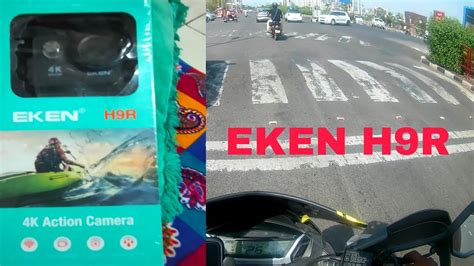 Eken H9r 4k Action Camera Eken H9r Action Camera Video Test Eken H9r