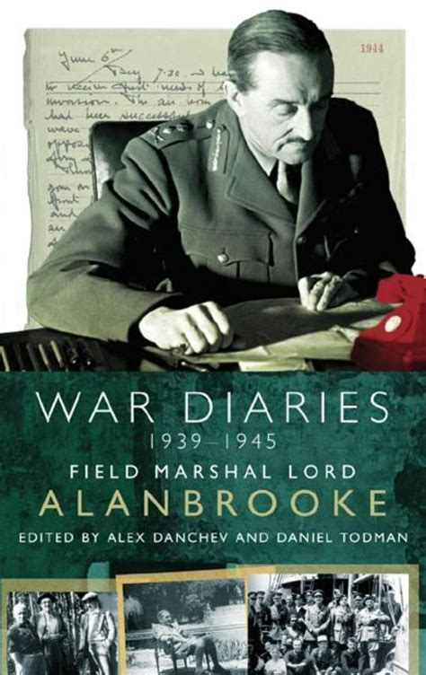 Alanbrooke War Diaries 1939-1945: Field Marshal Lord Alanbrooke by Lord Alanbrooke - Books ...