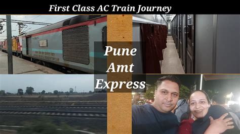 First Class Ac Train Journey Pune Amravati Express Ac Coupe Youtube