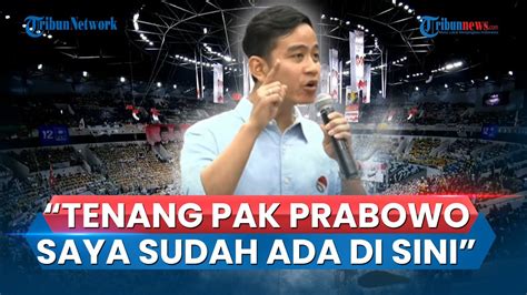 Full Pidato Gibran Rakabuming Sebelum Ke Kpu Tenang Pak Prabowo Saya