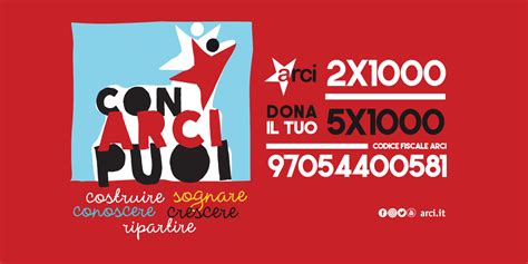 Con Arci Puoi Al Via La Campagna Del X E X Per Sostenere I