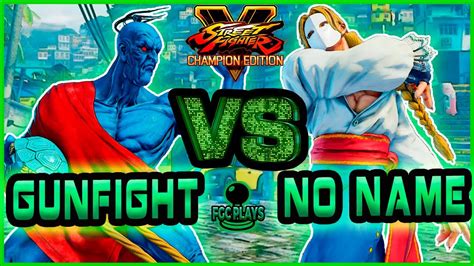 SFV CE Gunfight Oro Vs No Name Vega Ranked Set Street Fighter