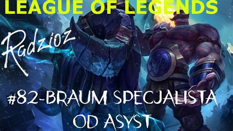 League Of Legends Aram 82 Braum Specjalista Od Asyst Gameplay Pl