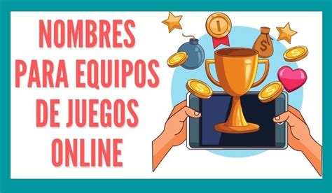 1 Nombres Para Equipos De Juegos Online Reporte De Lectura