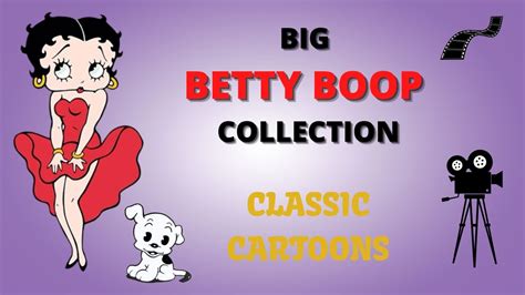 Big Betty Boop Compilation 2 Watch Betty Boop Animation Marathon