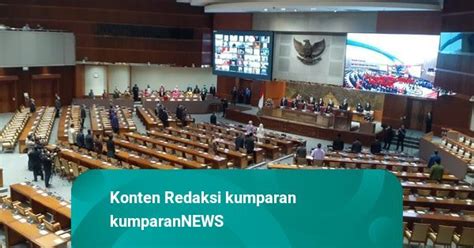 Dpr Gelar Paripurna Pembukaan Masa Sidang Anggota Hadir Fisik