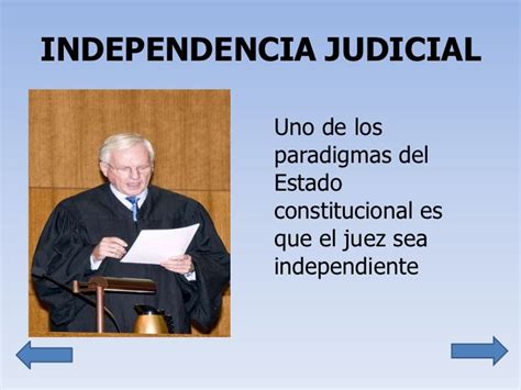 Independencia E Imparcialidad De Los Jueces Y Argumentación