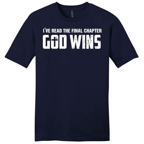 Ive Read The Final Chapter God Wins Mens Christian T Shirt Christian