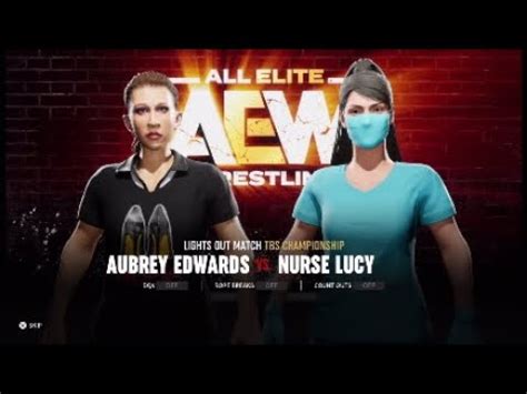 Aew Collision Nurse Lucy Vs Aubrey Edwards Lights Out Tbs