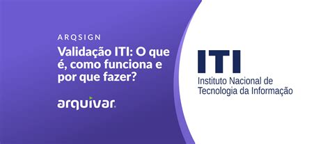 Valida O Iti O Que Como Funciona E Por Que Fazer Arquivar