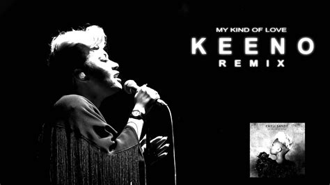 Emeli Sandé My Kind Of Love Keeno Remix YouTube