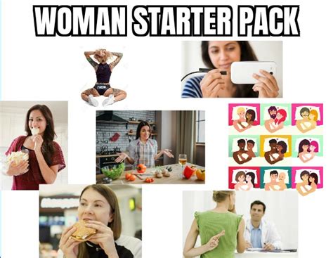 Woman Starter Pack Starterpacks