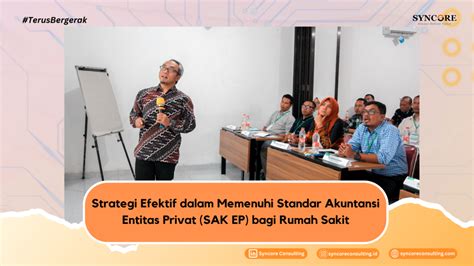 Strategi Efektif Dalam Memenuhi Standar Akuntansi Entitas Privat SAK