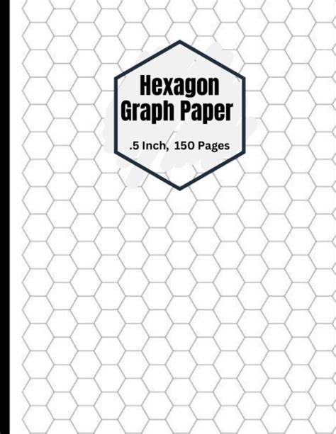 Hexagon Graph Paper Hexagonal Graph Paper Notebook For Drawing