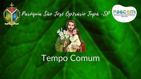 Missa da 18ª Semana do Tempo Comum YouTube