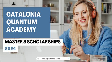 Catalonia Quantum Academy Master's Scholarships 2024 - Gradopedia