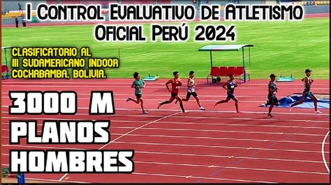 3000 m Planos Hombres I Control Evaluativo Oficial de Atletismo Perú