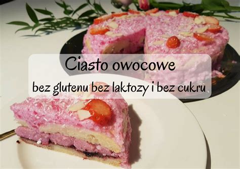 Alicja K W Krainie Ciasto Owocowe Bez Glutenu Bez Laktozy I Bez Cukru